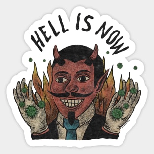 Hell is Now Sticker